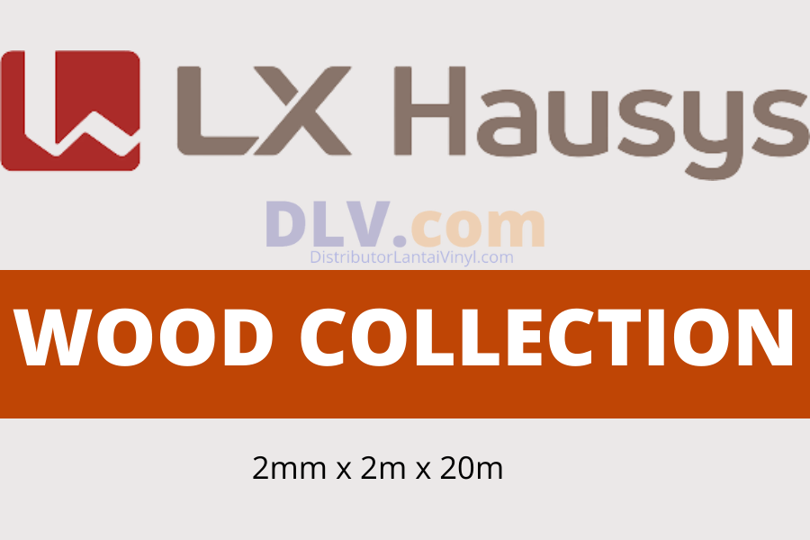 LX WOOD COLLECTION